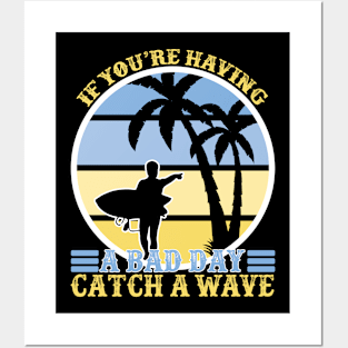 quote saying surf board wave beach holiday Posters and Art